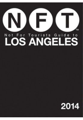 Not For Tourists guide to Los Angeles 2014