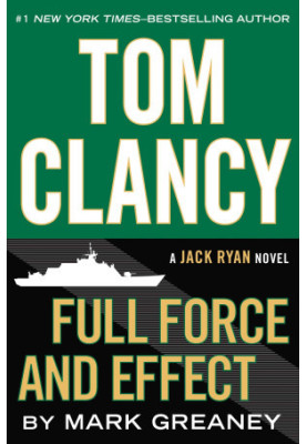 Full Force and Effect (A Jack Ryan Novel Book 14)