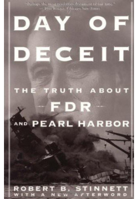Day of Deceit - The Truth About FDR and Pearl Harbor