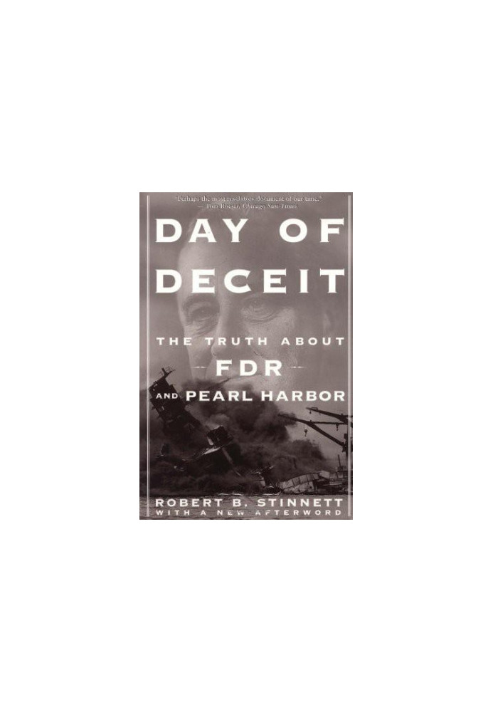 Day of Deceit - The Truth About FDR and Pearl Harbor