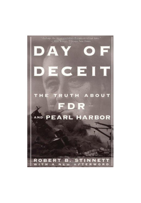 Day of Deceit - The Truth About FDR and Pearl Harbor
