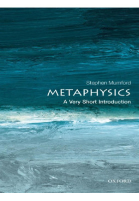 Metaphysics: A Very Short Introduction