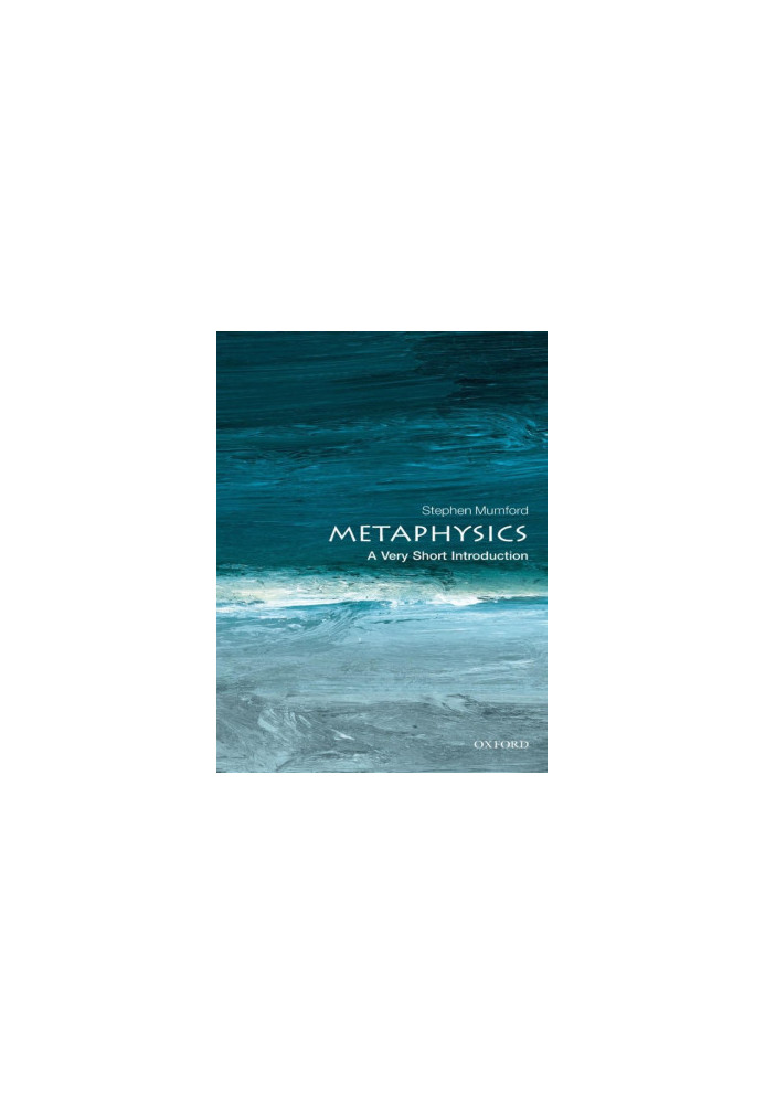Metaphysics: A Very Short Introduction