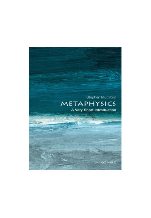 Metaphysics: A Very Short Introduction