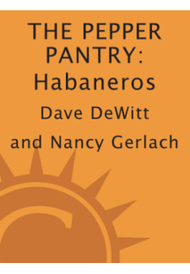 The pepper pantry : habaneros