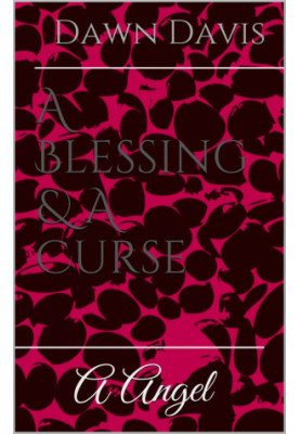 A Blessing & A Curse · A Angel