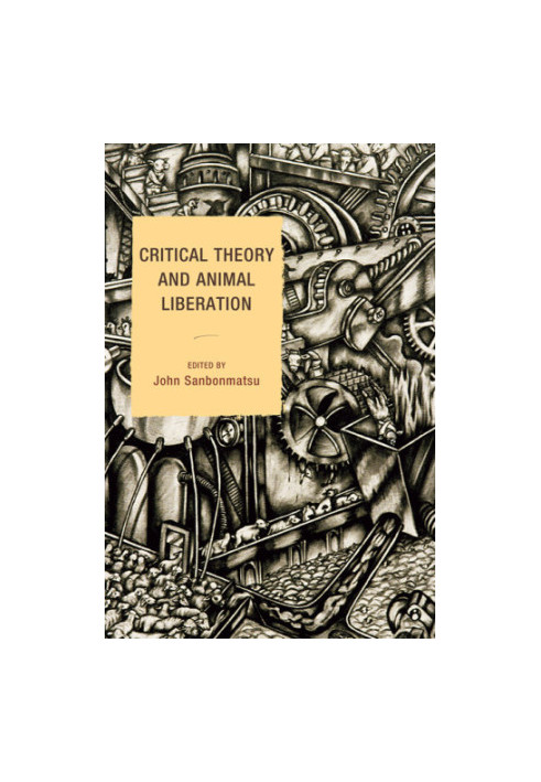 Critical Theory and Animal Liberation