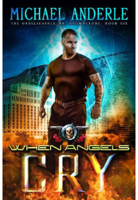 When Angels Cry - An Urban Fantasy Action Adventure