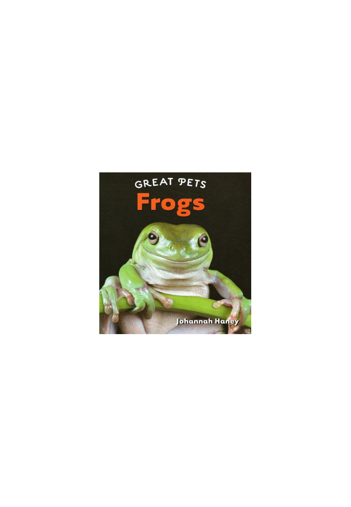 Frogs (Great Pets)