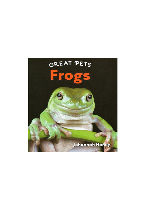 Frogs (Great Pets)
