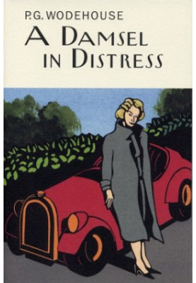 A Damsel in Distress (Wodehouse, P. G. Collector's Wodehouse.)