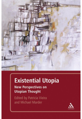 Existential utopia : new perspectives on utopian thought