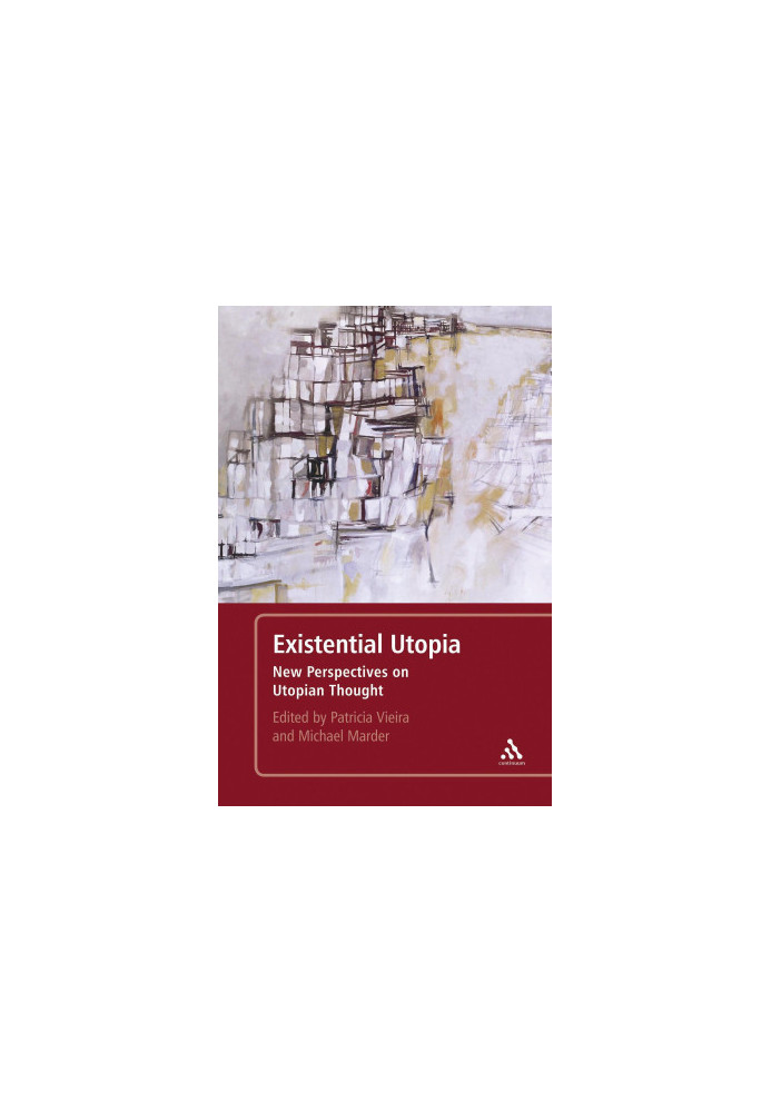 Existential utopia : new perspectives on utopian thought