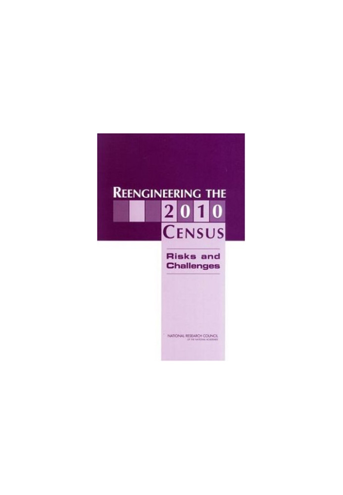 Reengineering the 2010 Census: Risks and Challenges