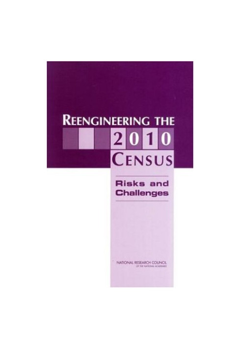 Reengineering the 2010 Census: Risks and Challenges