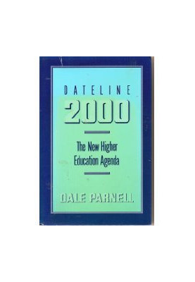 DATELINE 2000 THE NEW HIGHER EDUCATION AGENDA