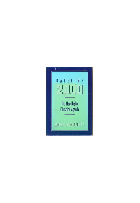 DATELINE 2000 THE NEW HIGHER EDUCATION AGENDA