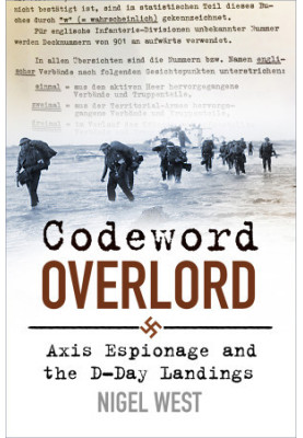 Codeword Overlord: Axis Espionage and the D-Day