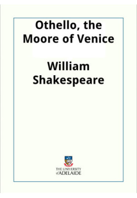 Othello, the Moore of Venice