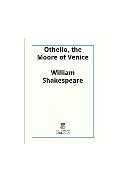 Othello, the Moore of Venice