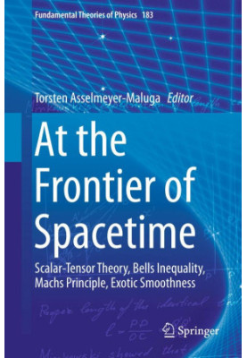 At the Frontier of Spacetime: Scalar-Tensor Theory, Bells Inequality, Machs Principle, Exotic Smoothness