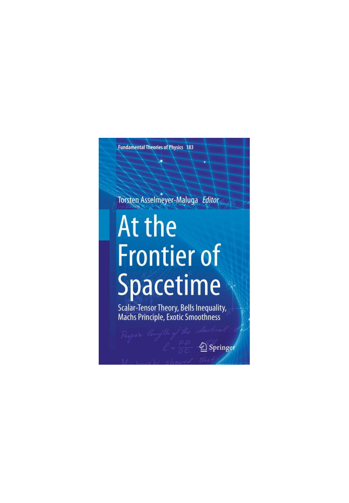 At the Frontier of Spacetime: Scalar-Tensor Theory, Bells Inequality, Machs Principle, Exotic Smoothness