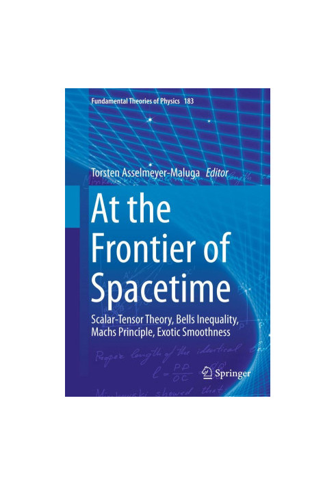 At the Frontier of Spacetime: Scalar-Tensor Theory, Bells Inequality, Machs Principle, Exotic Smoothness