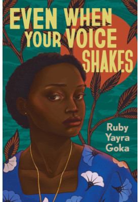 Even When Your Voice Shakes