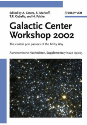 Proceedings of the Galactic Center Workshop 2002 - The Central 300 Parsecs of the Milky Way