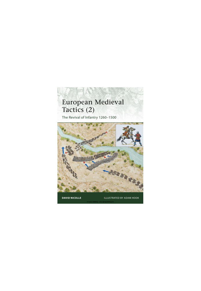 European Medieval Tactics (2): The Revival of Infantry 1260-1500