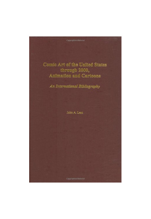 Comic Art of the United States through 2000, Animation and Cartoons: An International Bibliography (Bibliographies and Indexe