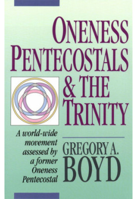 Oneness Pentecostals and the Trinity