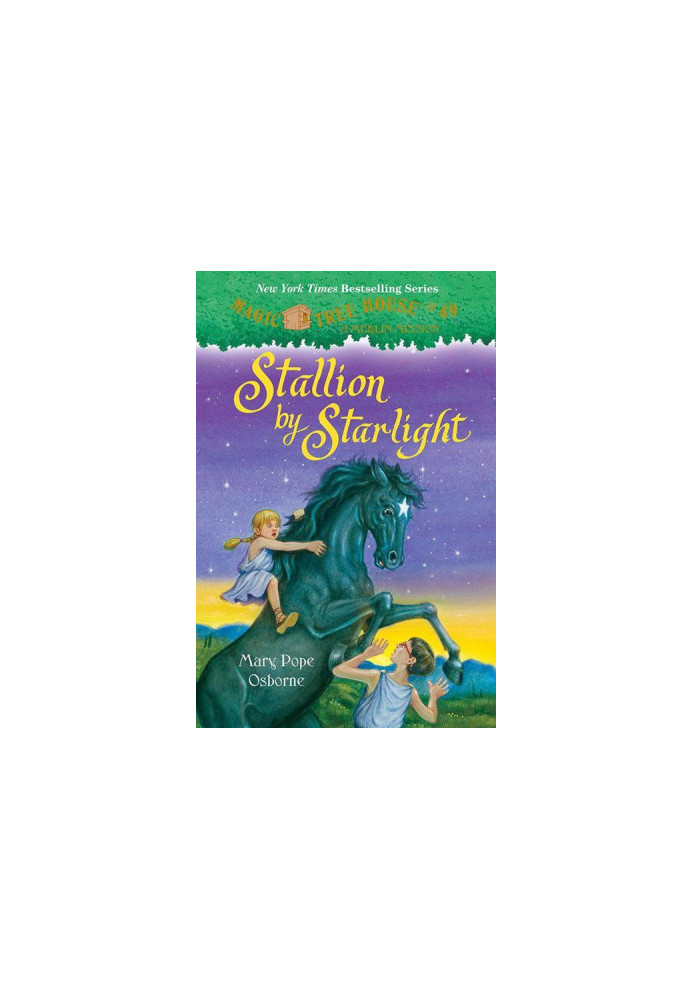 [Magic Tree House 49] • Stallion by Starlight