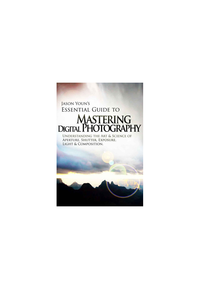 Mastering Digital Photography