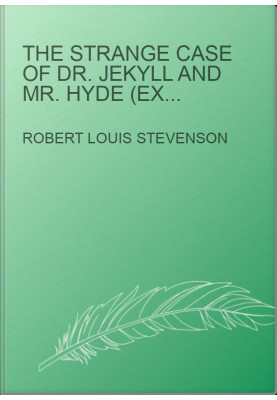 The Strange Case Of Dr. Jekyll And Mr. Hyde (Extended Annotated Edition)