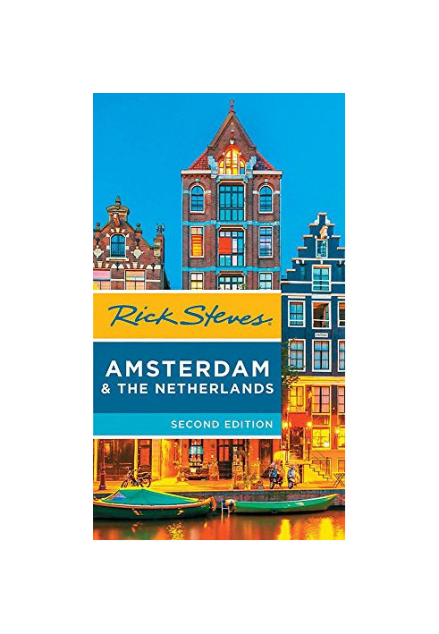 Rick Steves Amsterdam & the Netherlands