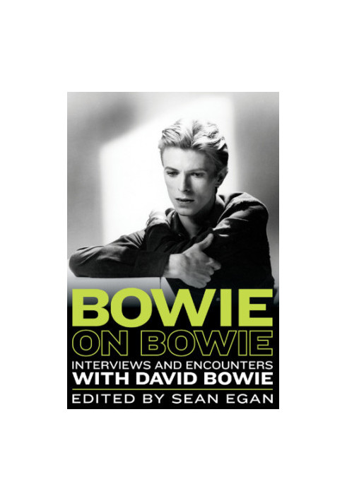 Bowie on Bowie: Interviews and Encounters with David Bowie