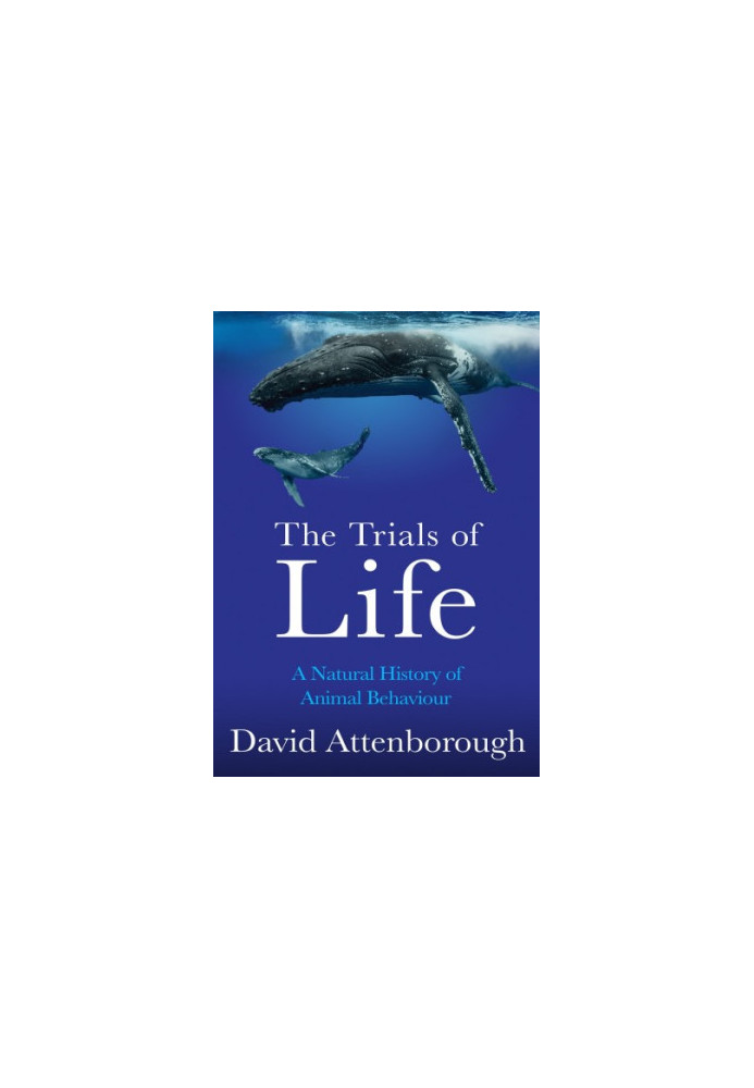 The Trials of Life