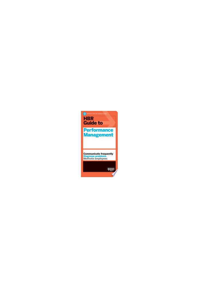 HBR Guide to Performance Management (HBR Guide Series)