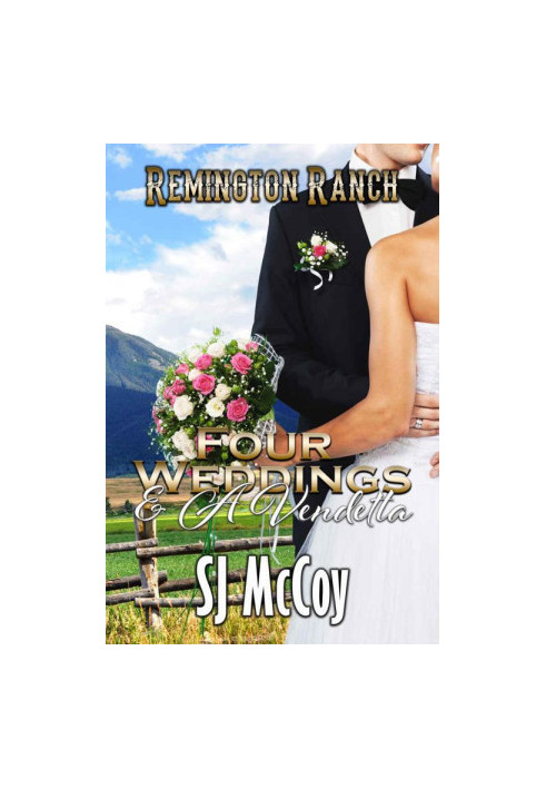 Remington Ranch 5-Four Weddings & A Vendetta