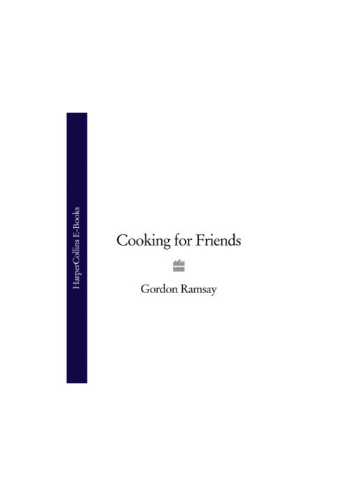 Gordon Ramsay cooking for friends