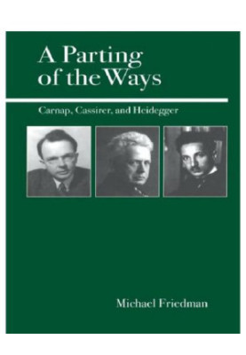 A Parting of the Ways: Carnap, Cassirer, and Heidegger