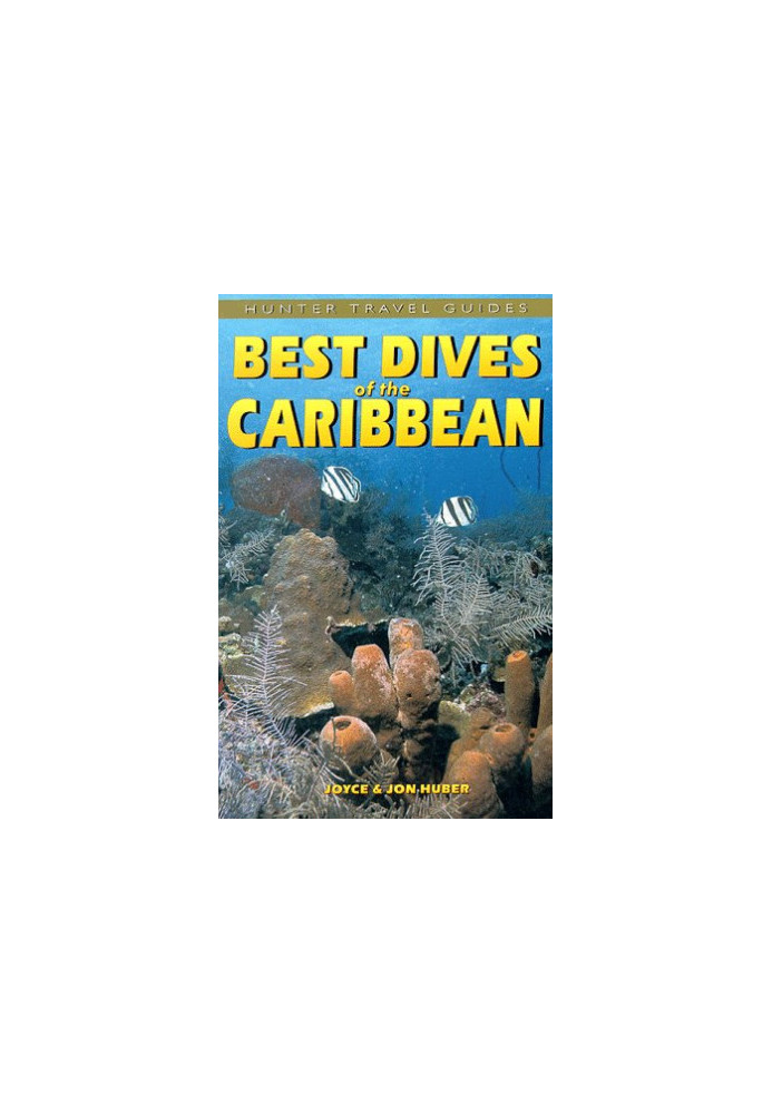 Best Dives of the Caribbean (Hunter Travel Guides)