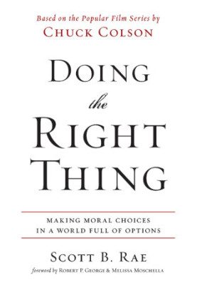 Doing the Right Thing: Making Moral Choices in a World Full of Options