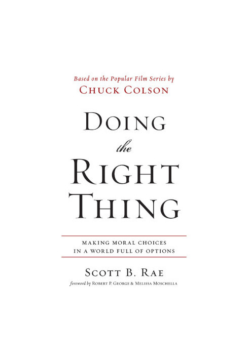 Doing the Right Thing: Making Moral Choices in a World Full of Options