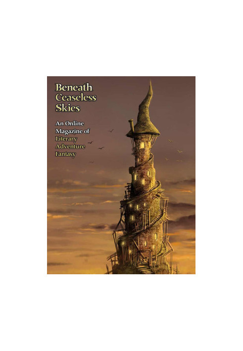 [Magazine of Literary, Adventure, Fantasy 134] • Beneath Ceaseless Skies 134