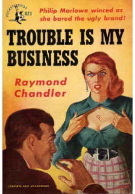 Trouble Is My Business (Philip Marlowe, 08)