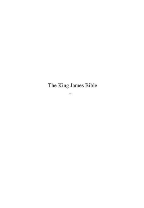 The King James Bible, 1611