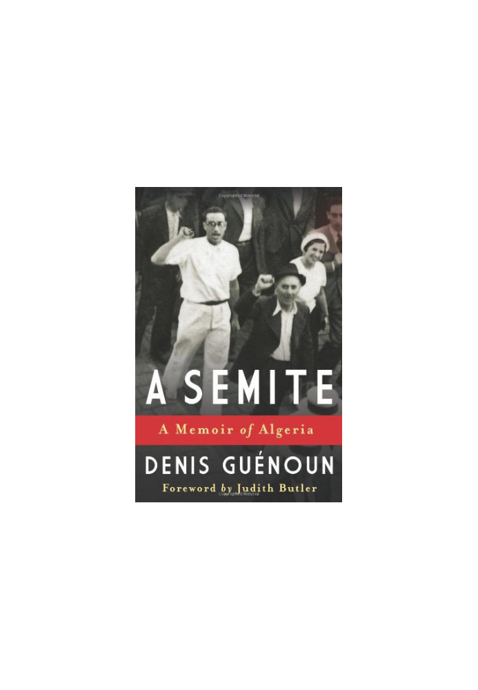 A Semite: A Memoir of Algeria