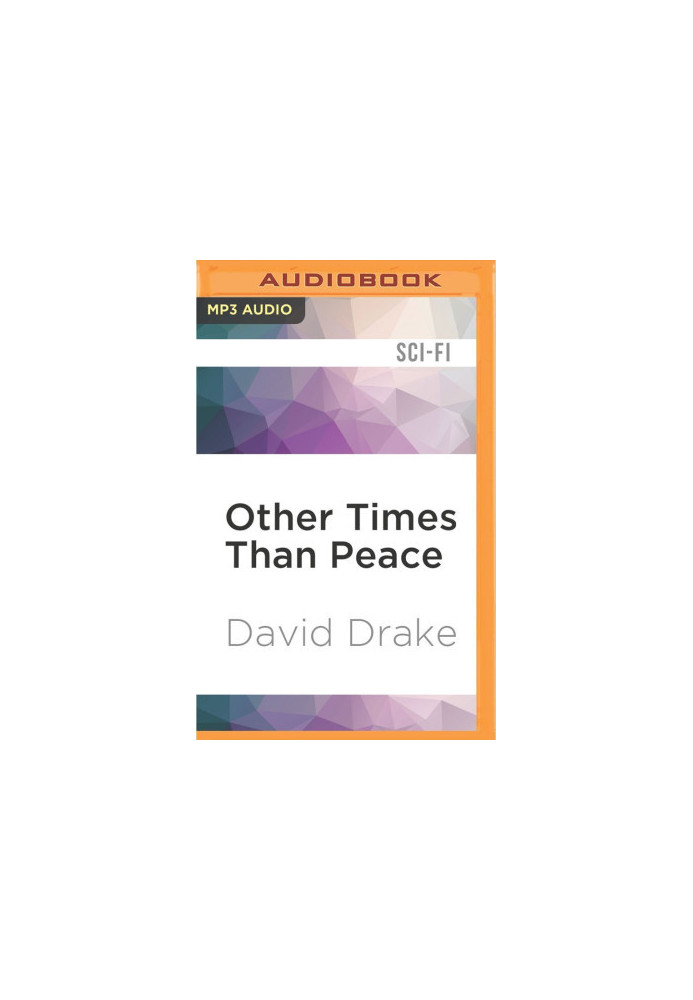 Other Times Than Peace (Hammer's Slammers)